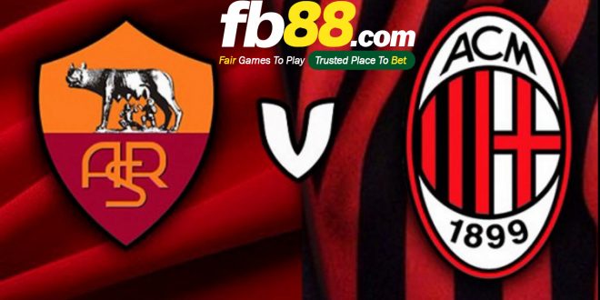 Dự đoán tỷ số bóng đá hôm nay: AS Roma vs AC Milan