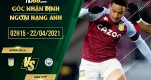 Nhận định kèo Aston Villa vs Man City