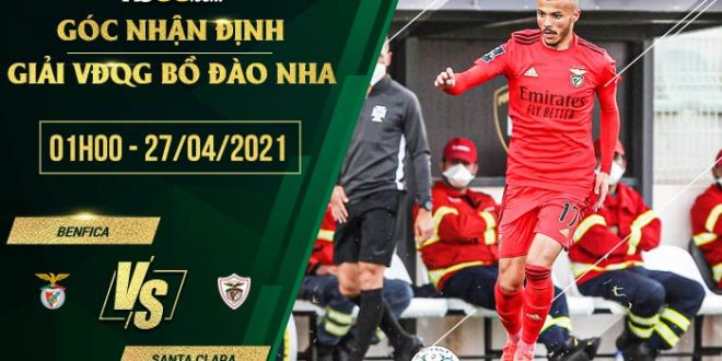 Tỷ lệ kèo Benfica vs Santa Clara