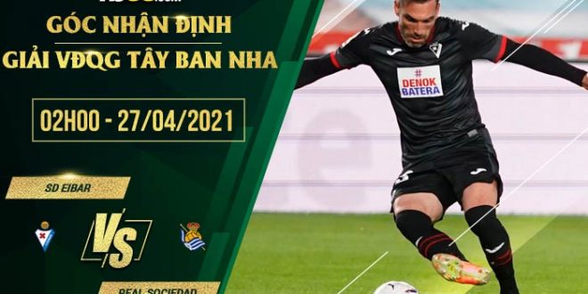 Tỷ lệ kèo Eibar vs Sociedad