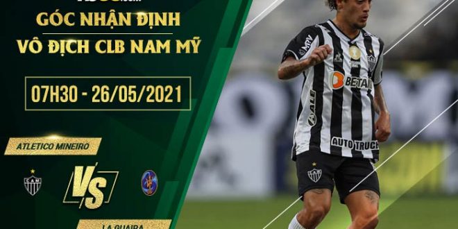 Soi kèo Atletico Mineiro vs La Guaira