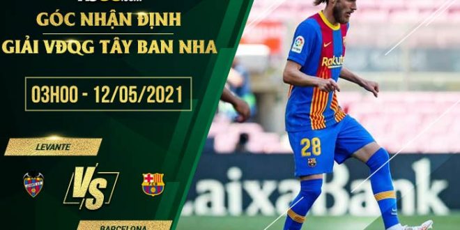 Tỷ lệ kèo Levante vs Barcelona