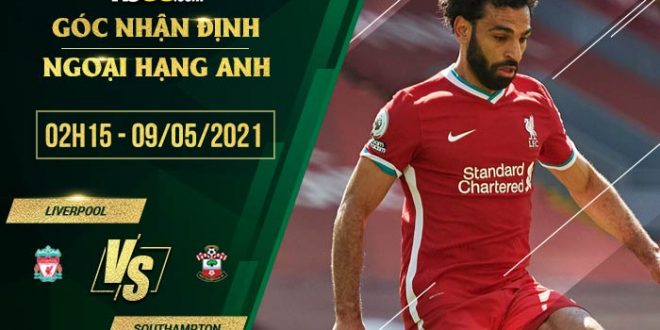 Kèo hot Liverpool vs Southampton
