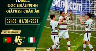 Tỷ lệ kèo U21 Bồ Đào Nha vs U21 Italia