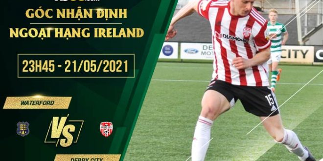 Soi kèo Waterford vs Derry City