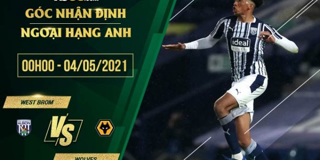 kèo West Brom vs Wolves 0h00