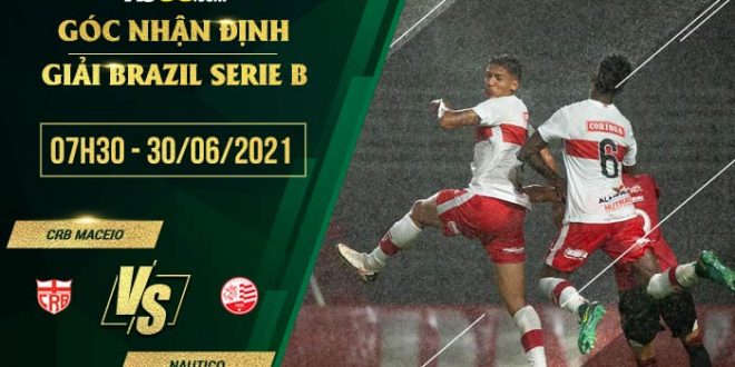 Nhận định kèo CRB Maceio vs Nautico