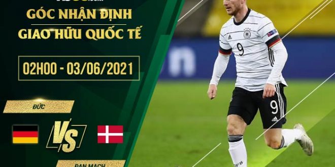 Đức vs Đan Mạch 2h00