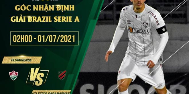 Nhận định kèo Fluminense vs Atletico Paranaense