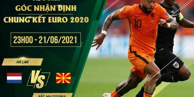 Soi kèo nhà cái Bắc Macedonia vs Hà Lan