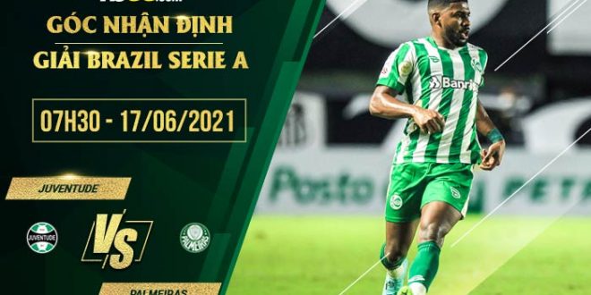 Soi kèo hot Juventude vs Palmeiras