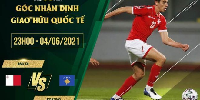 Soi kèo Malta vs Kosovo