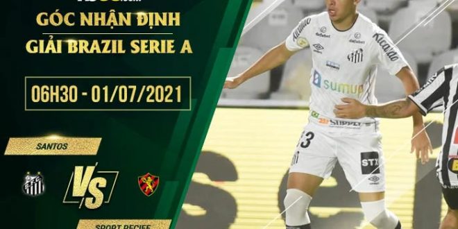 Nhận định kèo Santos vs Sport Recife