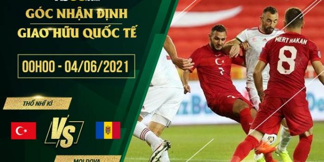 Thổ Nhĩ Kỳ vs Moldova 0h00