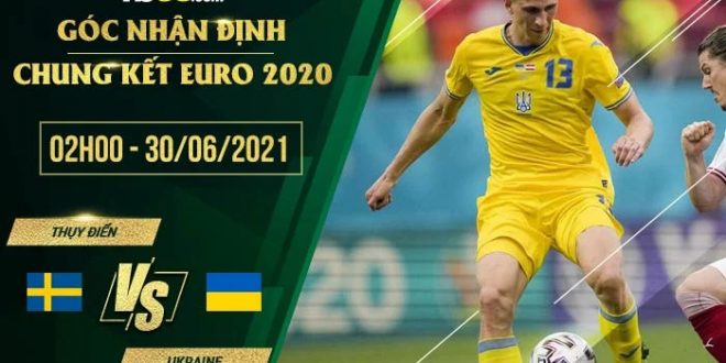 Kèo nhà cái Thụy Điển vs Ukraine