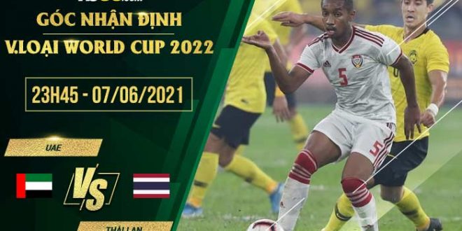 Tỷ lệ kèo UAE vs Thái Lan vòng loại World Cup
