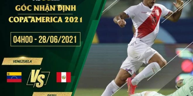 Kèo Venezuela vs Peru 4h00