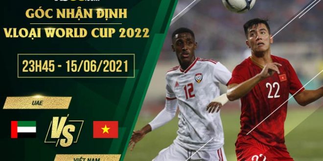 Kèo nhà cái Việt Nam vs UAE 23h45