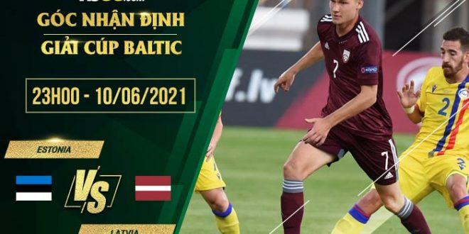 Tỷ lệ kèo Estonia vs Latvia
