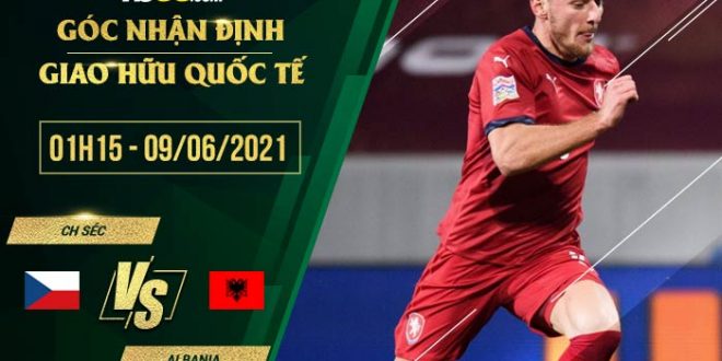 Tỷ lệ kèo Czech vs Albania