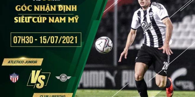 Nhận định kèo Atletico Junior vs Club Libertad