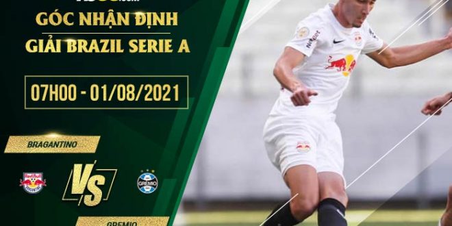 Nhận định kèo Bragantino vs Gremio