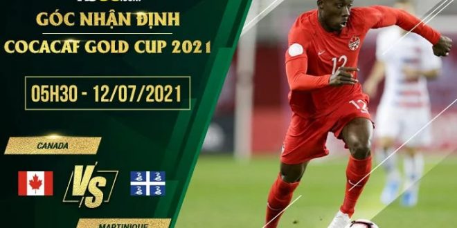 Soi kèo hot Canada vs Martinique
