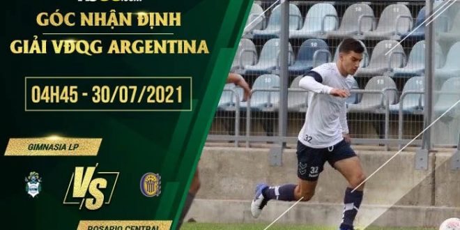 Nhận định kèo Gimnasia LP vs Rosario Central