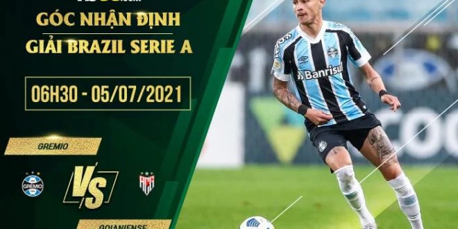 Nhận định kèo Gremio vs Goianiense