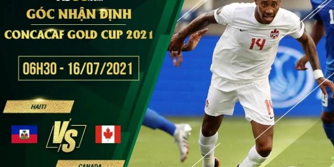 Soi kèo hot Haiti vs Canada