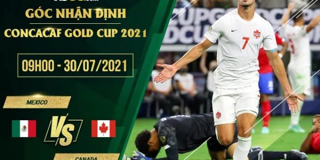 Nhận định kèo Mexico vs Canada