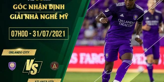 Nhận định kèo Orlando City vs Atlanta