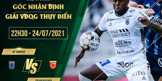 Nhận định kèo Sirius vs Degerfors