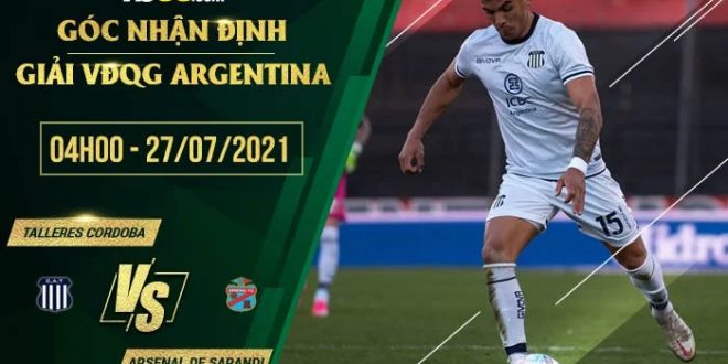 Nhận định kèo Talleres Cordoba vs Arsenal de Sarandi