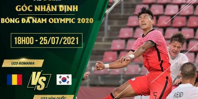 Nhận định kèo U23 Romania vs U23 Hàn Quốc