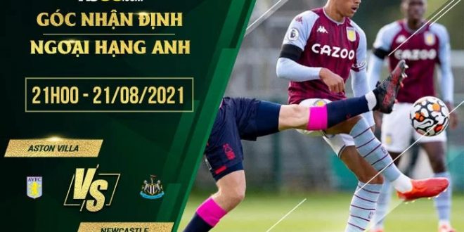 Soi kèo hot Aston Villa vs Newcastle