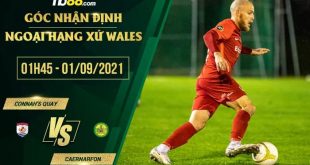 Soi kèo hot Connah's Quay vs Caernarfon