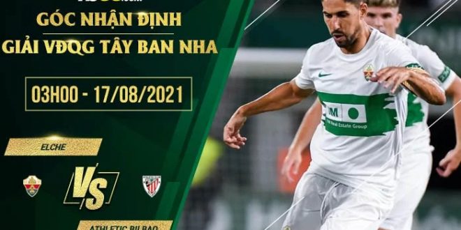 Soi kèo hot Elche vs Athletic Bilbao