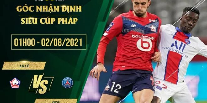 Nhận định kèo Lille vs PSG