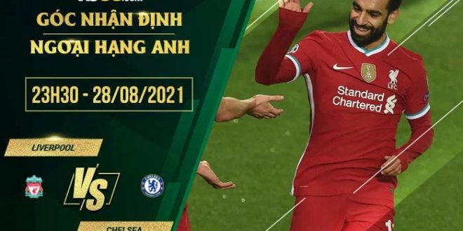 Soi kèo hot Liverpool vs Chelsea