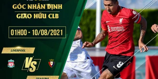 Soi kèo hot Liverpool vs Osasuna