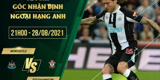 Soi kèo hot Newcastle vs Southampton