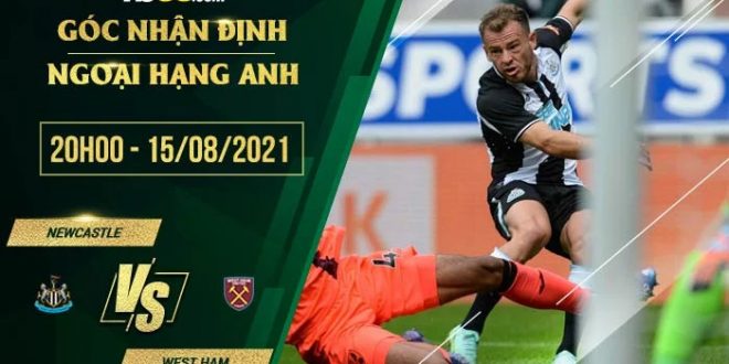 Soi kèo hot Newcastle vs West Ham