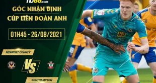 Soi kèo hot Newport County vs Southampton