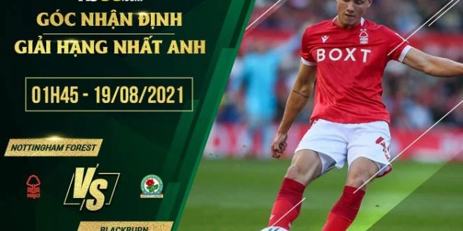 Soi kèo hot Nottingham Forest vs Blackburn