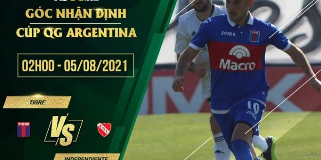 Soi kèo hot Tigre vs Independiente