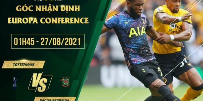 Soi kèo hot Tottenham vs Pacos Ferreira