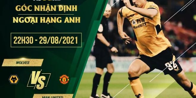 Soi kèo hot Wolves vs Man Utd