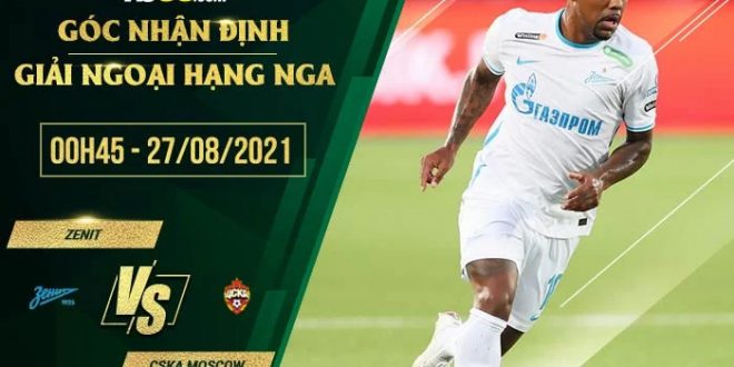 Soi kèo hot Zenit vs CSKA Moscow