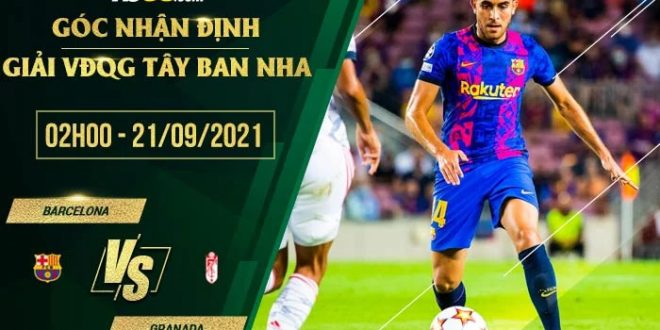 Soi kèo Barcelona vs Granada
